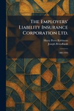 The Employers' Liability Insurance Corporation Ltd.