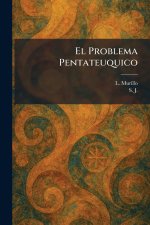 El Problema Pentateuquico