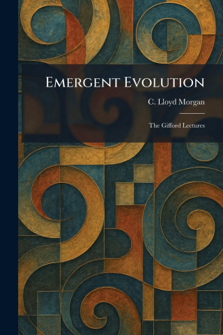 Emergent Evolution