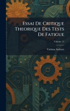 Essai de critique theorique des Tests De Fatigue
