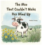 The Moo That Couldn't Make Her Mind Up