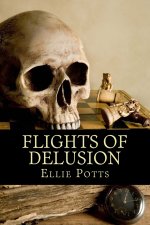 Flights of Delusion