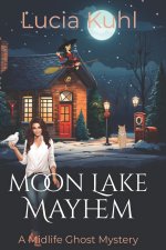 Moon Lake Mayhem