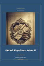 Nautical Disquisitions, Volume IV