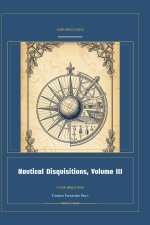 Nautical Disquisitions, Volume III