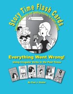 Story Time Flash Cards - Everything Went Wrong!