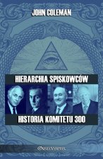 Hierarchia spiskowców - Historia Komitetu 300