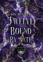 Twelve Bound By Fate