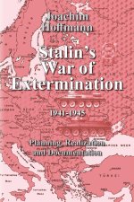 Stalin's War of Extermination 19411945