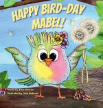 Happy Bird-Day Mabel!
