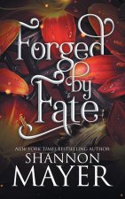 Forged by Fate