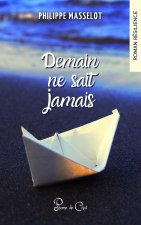 Demain ne sait jamais