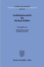 Gedächtnisschrift für Michael Köhler
