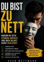 Du bist zu nett
