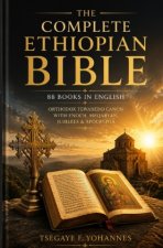The Complete Ethiopian Bible: 88 Books in English