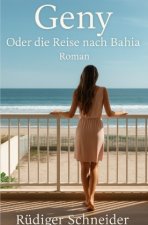 Geny - Oder die Reise nach Bahia