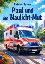 Paul und der Blaulicht-Mut