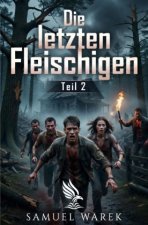 Die letzten Fleischigen - Teil 2