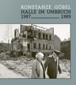 Halle im Umbruch. 1987-1989
