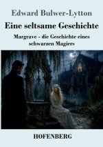 Eine seltsame Geschichte