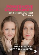 POWERMOVE Dankbarkeit. Ein Perspektivwechel für Frauen