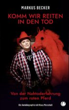Komm wir reiten in den Tod