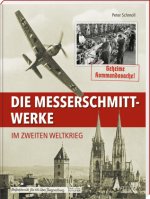 Die Messerschmitt-Werke im Zweiten Weltkrieg