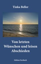 Von letzten Wünschen und leisen Abschieden