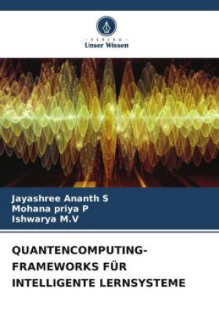 QUANTENCOMPUTING-FRAMEWORKS FÜR INTELLIGENTE LERNSYSTEME