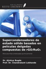 Supercondensadores de estado sólido basados en películas delgadas compuestas de rGO/RuO¿