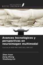 Avances tecnológicos y perspectivas en neuroimagen multimodal