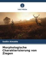 Morphologische Charakterisierung von Ziegen