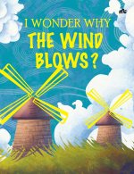I Wonder Why the Wind Blows
