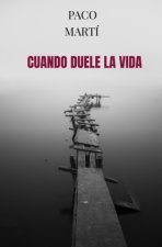 Cuando duele la vida