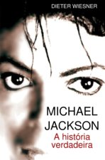 Michael Jackson: A história verdadeira