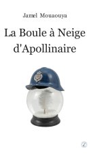 La Boule à neige d'Apollinaire