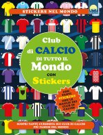 Club di calcio di tutto il mondo. Con adesivi