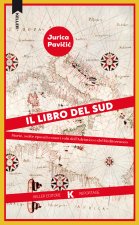 libro del Sud. Storie, svolte epocali e nuovi volti dell'Adriatico e del Mediterraneo