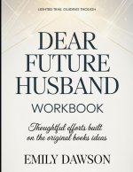 Lighted Trail Guiding Through Dear Future Husband
