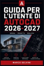 GUIDA PER L'UTENTE DI AUTOCAD 2026-2027