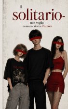 Il solitario- non voglio nessuna storia d'amore