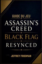 GUIDE DU JEU ASSASSIN'S CREED BLACK FLAG RESYNCED