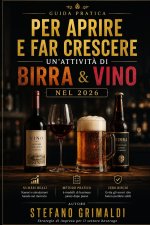 Guida Pratica per Aprire e Far Crescere un'Attività di Birra e Vino nel 2026