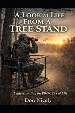 A Look at Life From A Tree Stand
