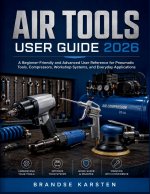 AIR TOOLS USER GUIDE 2026