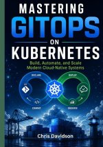 Mastering GitOps on Kubernetes