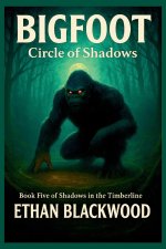 BIGFOOT - Circle of Shadows