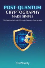 Post-Quantum Cryptography Made Simple