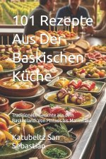 101 Rezepte Aus Der Baskischen Küche