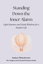 Standing Down the Inner Alarm